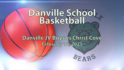 2025 Danville Basketball: JV Boys vs Christ Cove