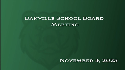 Danville School Board, 11/4/25