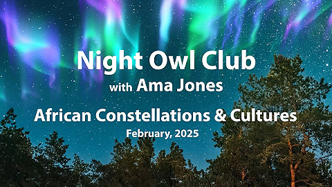 FM&P Presents: Night Owl Club - African Constellations & Cultures