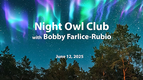 FM&P Presents: Night Owl Club Bobby Farlice-Rubio, 6/12/25