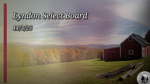 Lyndon Select Board, 11/3/25