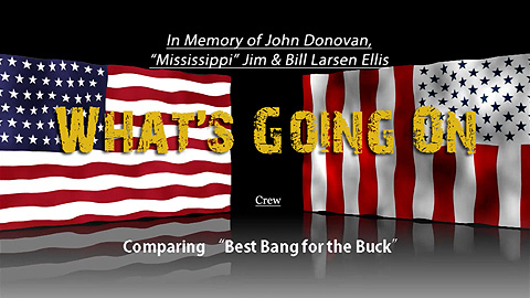 What's Going On? Comparing Best Bang for the Buck