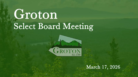 Groton Select Board, 3/17/26