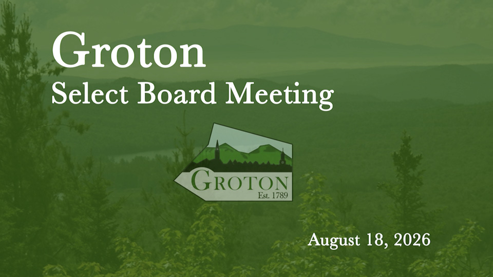 Groton Select Board, 8/18/26