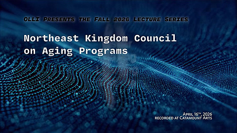 OLLI Spring 2026: Northeast Kingdom Council On Aging Programs