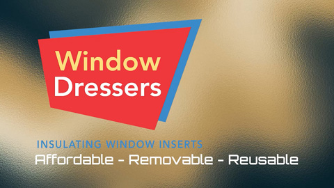 St. J. Window Dressers: Affordable Weatherization Inserts
